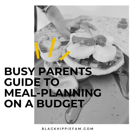 The Busy Parent’s Guide to Budget-Friendly Meal Planning